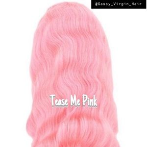 Tease Me Pink Custom Colored Front Lace Wig
